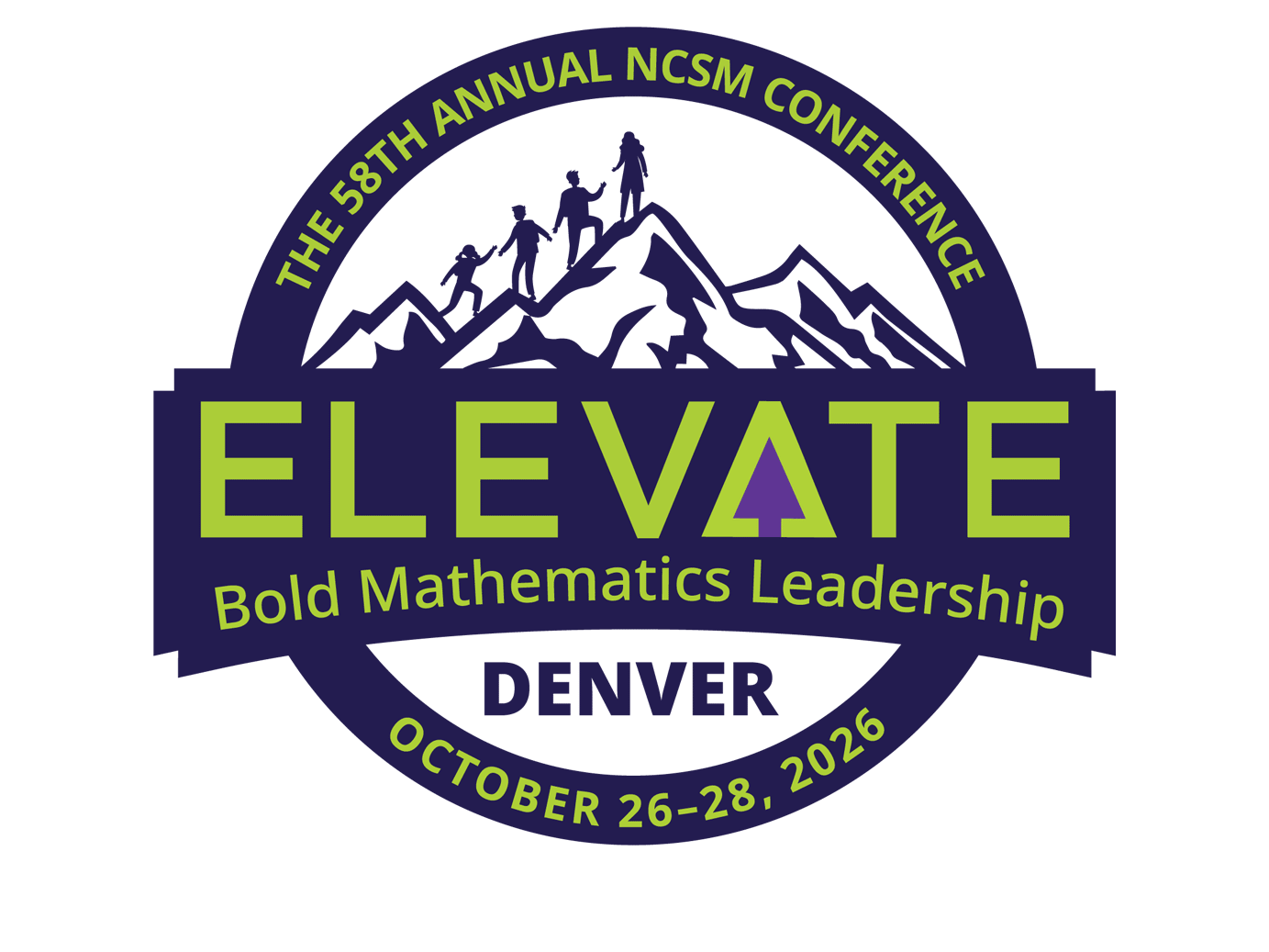 Graphic with mountains and text that reads: NCSM Denver 2026: Elevating Bold Mathematical Leadership Come be part of a dynamic gathering of mathematics education leaders for NCSM’s 58th Annual Conference. OCTOBER 26–28, 2026, DENVER, COLORADO.